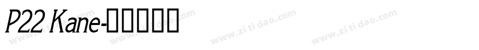 P22 Kane字体转换